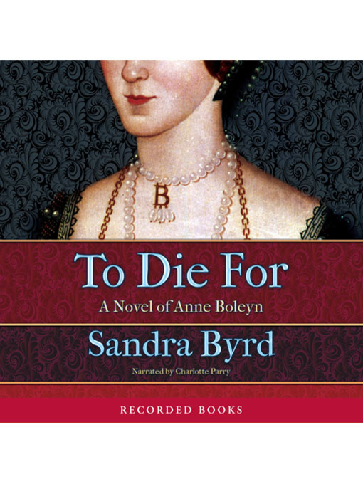 Title details for To Die For by Sandra Byrd - Available